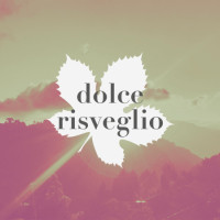 Dolce Risveglio